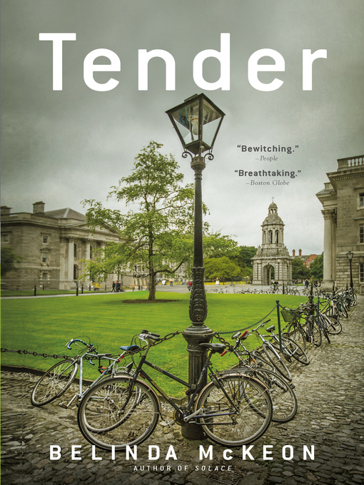 Détails du titre pour Tender par Belinda McKeon - Disponible